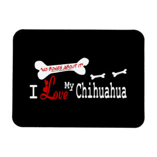 I Love My CHIHUAHUA Magnet