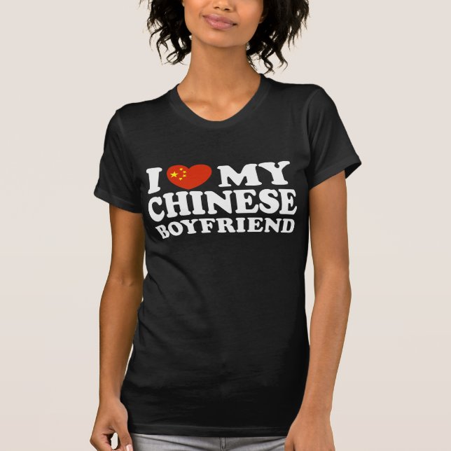 I Love My Chinese Boyfriend T-Shirt (Front)