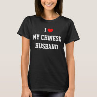 "I Love My Chinese Husband"