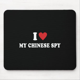 I Love My Chinese Spy I Heart My Chinese Spy Mouse Pad