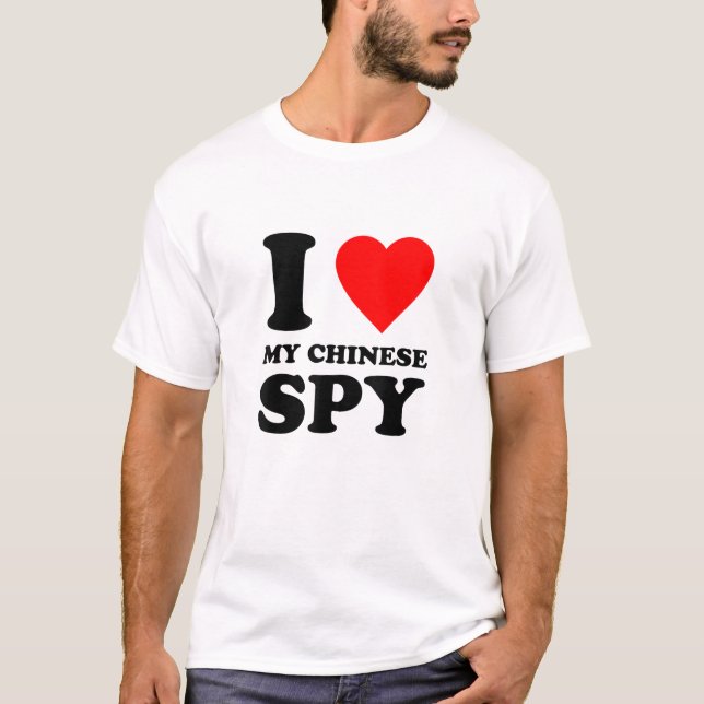 I Love My Chinese Spy, I Heart My Chinese Spy T-Shirt (Front)