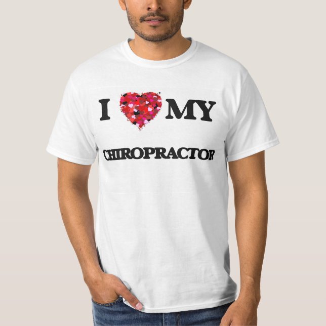 I love my Chiropractor T-Shirt (Front)