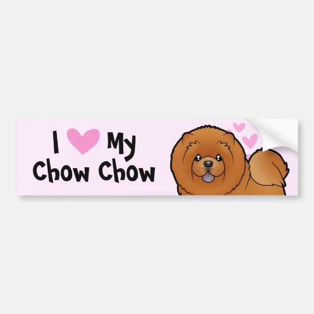 I Love My Chow Chow Bumper Sticker (Front)