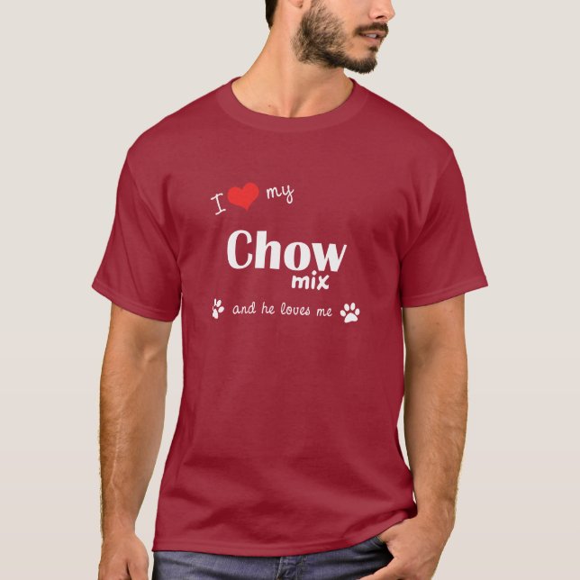I Love My Chow Mix (Male Dog) T-Shirt (Front)