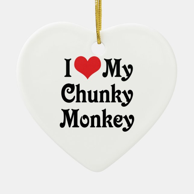 I Love My Chunky Monkey Ceramic Tree Decoration (Front)
