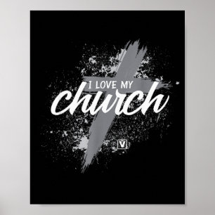 I Love My Church - Midland New Life Vineyard, Mi  Poster