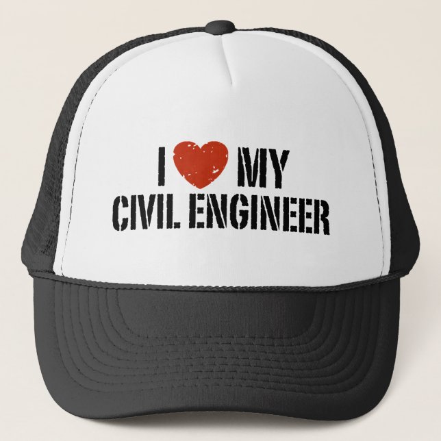 I Love My Civil Engineer Trucker Hat (Front)