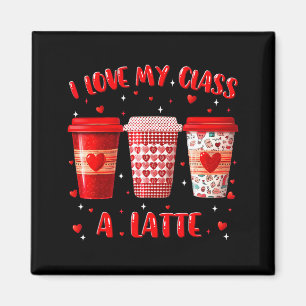 I Love My Cl A Latte Teacher Valentine Women Heart Magnet