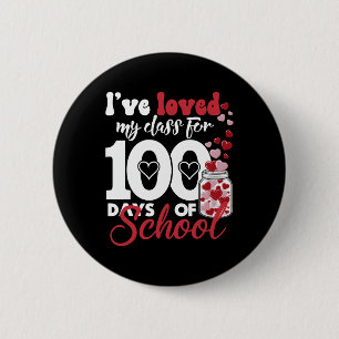 I Love My Cl For 100 Days School Teacher Valentine 6 Cm Round Badge