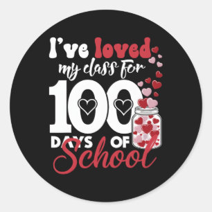 I Love My Cl For 100 Days School Teacher Valentine Classic Round Sticker