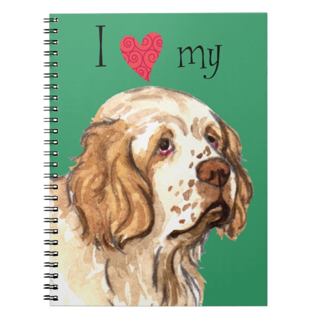I Love my Clumber Spaniel Spiral Notebook (Front)