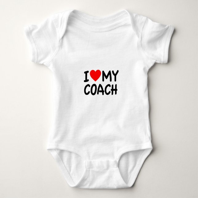 I love my coach baby bodysuit (Front)