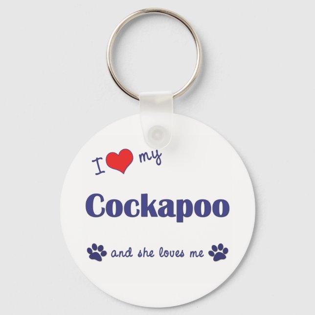 I Love My Cockapoo (Female Dog) Key Ring (Front)