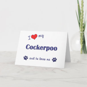 I Love My Cockerpoo (Male Dog) Card