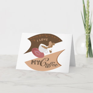 I Love My Coffee Retro Java Card