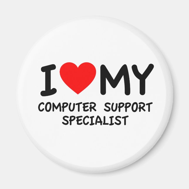 I love my computer support specialist magnet (Front)