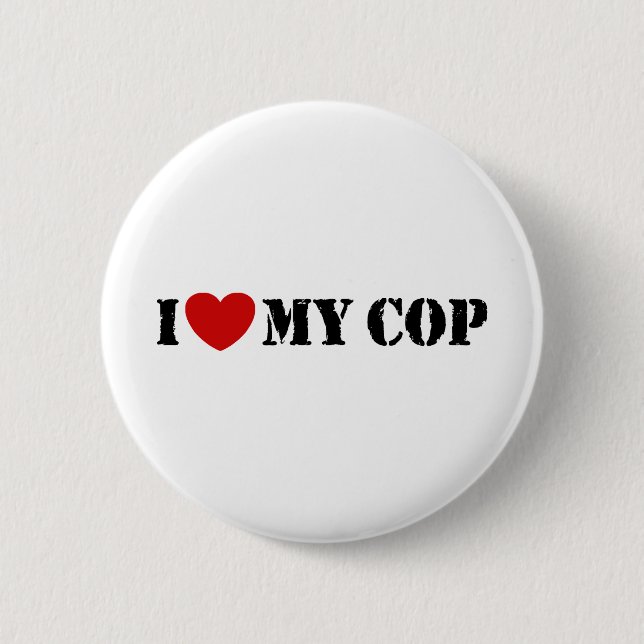 I Love My Cop 6 Cm Round Badge (Front)