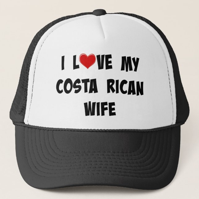 I Love My Costa Rican Wife Trucker Hat (Front)