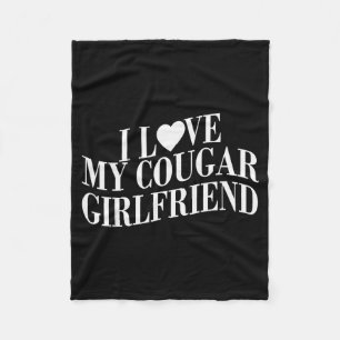 I Love My Cougar Girlfriend Funny Boyfriend Men Va Fleece Blanket