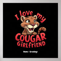 I Love My Cougar Girlfriend Funny & Heartful 