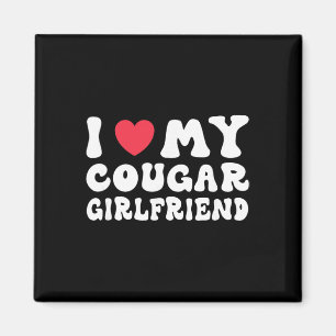 I Love My Cougar Girlfriend Heart Gf Funny Valenti Magnet