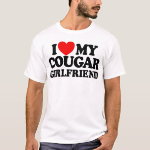 I Love My Cougar Girlfriend T-Shirt