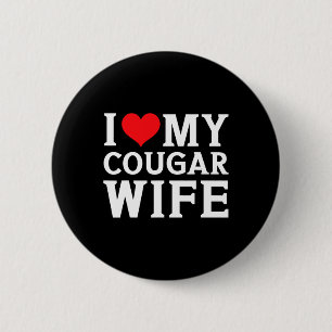 I Love My Cougar Wife Heart Men Him Gifts Fun Vale 6 Cm Round Badge