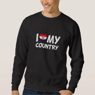I Love My Country Croatia Flag Heart Sweatshirt
