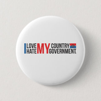 I love MY COUNTRY hate MY GOVERNMENT 6 Cm Round Badge