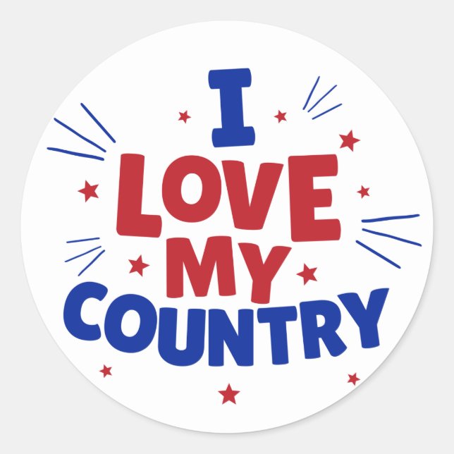 I Love My Country Patriotic Classic Round Sticker (Front)
