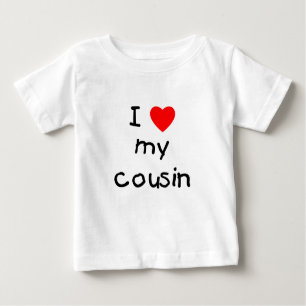 I Love My Cousin Baby T-Shirt