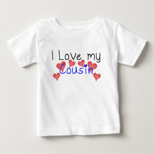 I Love My Cousin Baby T-Shirt