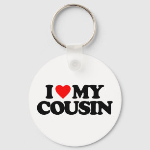 I LOVE MY COUSIN KEY RING
