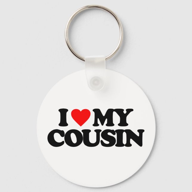 I LOVE MY COUSIN KEY RING (Front)