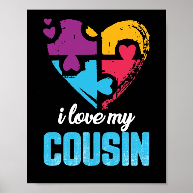I Love My Cousin Love Heart Autism Awareness Poster (Front)