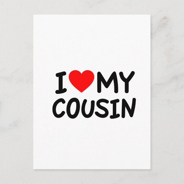 I love my Cousin Postcard (Front)