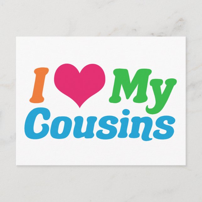 I Love My Cousins Postcard (Front)