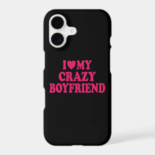 I Love my Crazy Boyfriend