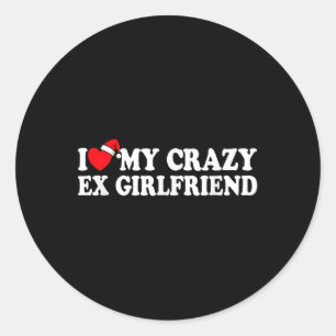 I Love My Crazy Ex Girlfriend Heart Love My Ex Gf  Classic Round Sticker