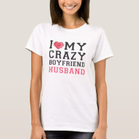 i love my crazy girlfriend