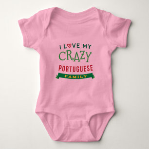 I Love My Crazy Portuguese Family Reunion T-Shirt Baby Bodysuit