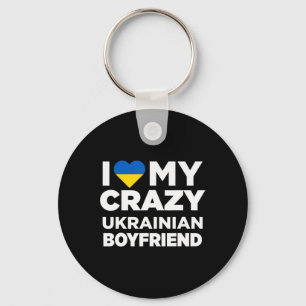I Love My Crazy Ukrainian Boyfriend Cute Ukraine  Key Ring