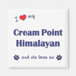 I Love My Cream Point Himalayan (Female Cat) Magnet