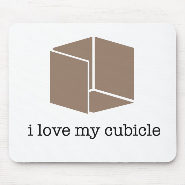 "i love my cubicle" - mousepad (Front)
