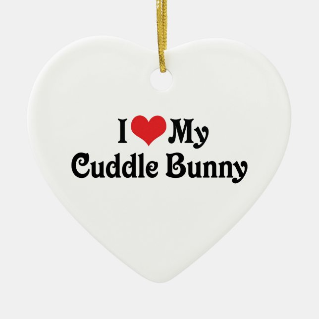 I Love My Cuddle Bunny Ceramic Tree Decoration (Front)