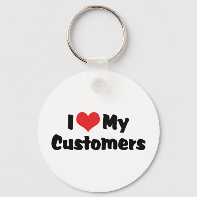 I Love My Customers Keychain (Front)