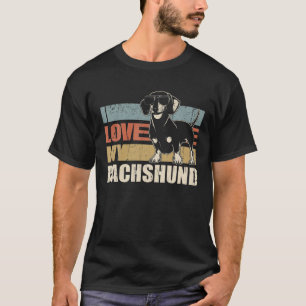 I Love My Dachshund Cool Dog Vintage Retro T-Shirt
