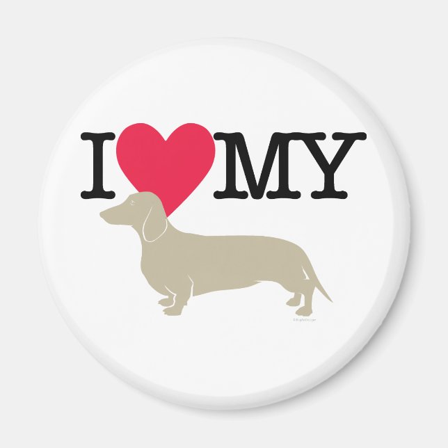 I Love My Dachshund ! Magnet (Front)
