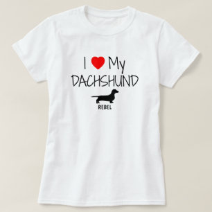 I Love My Dachshund T-Shirt