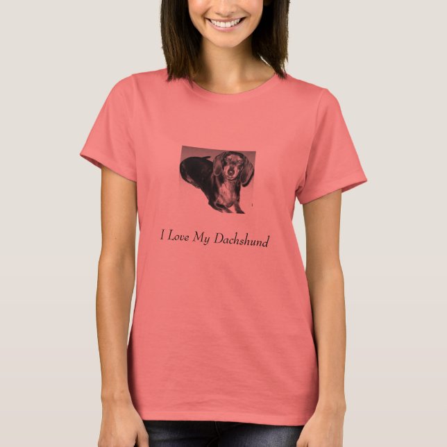 I Love My Dachshund T-Shirt (Front)